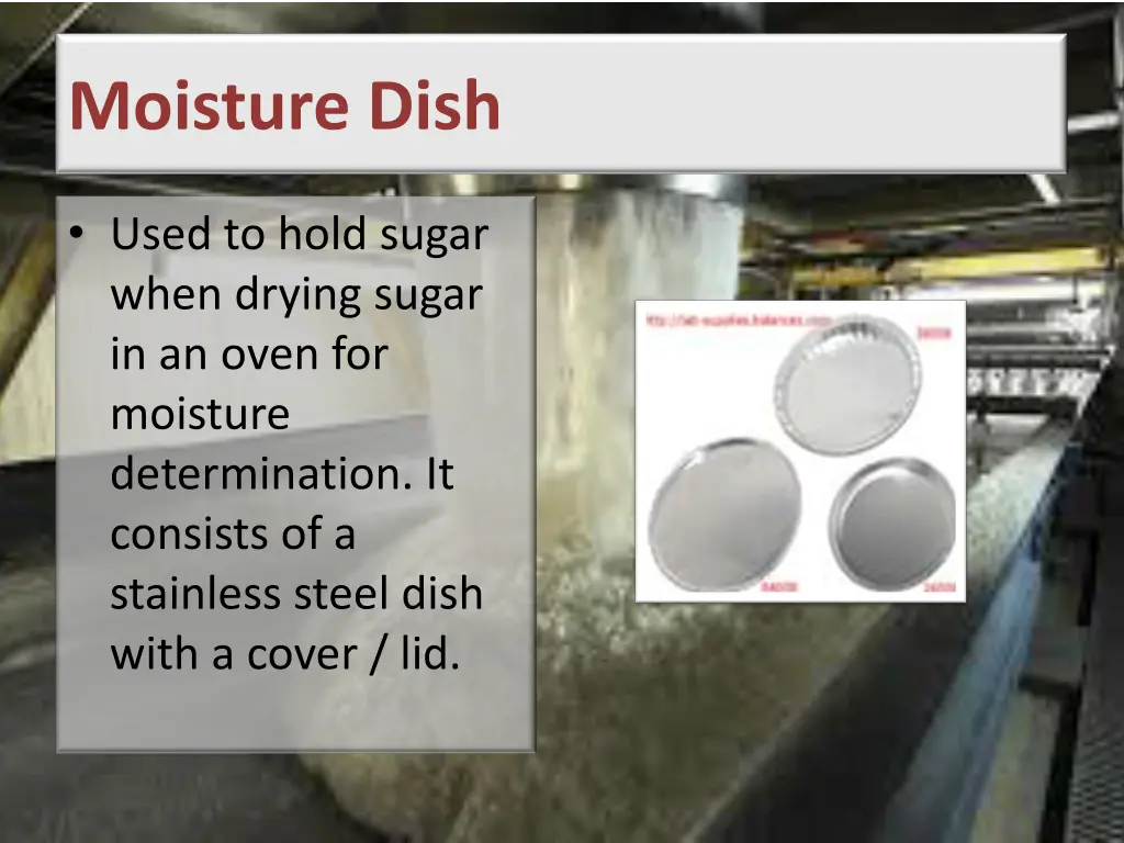 moisture dish