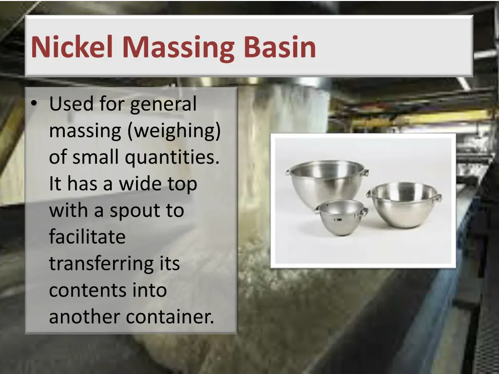 nickel massing basin