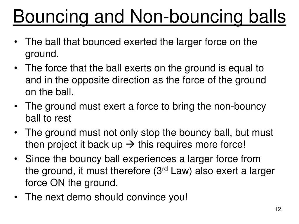 bouncing and non bouncing balls