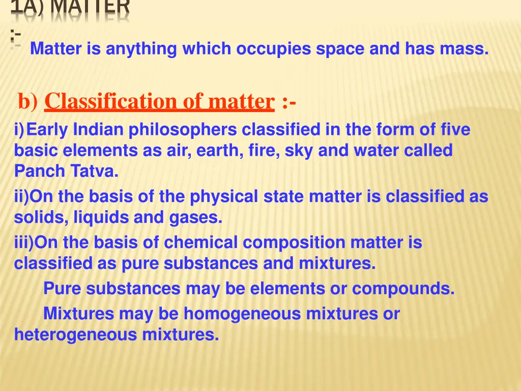 1a matter matter is anything which occupies space