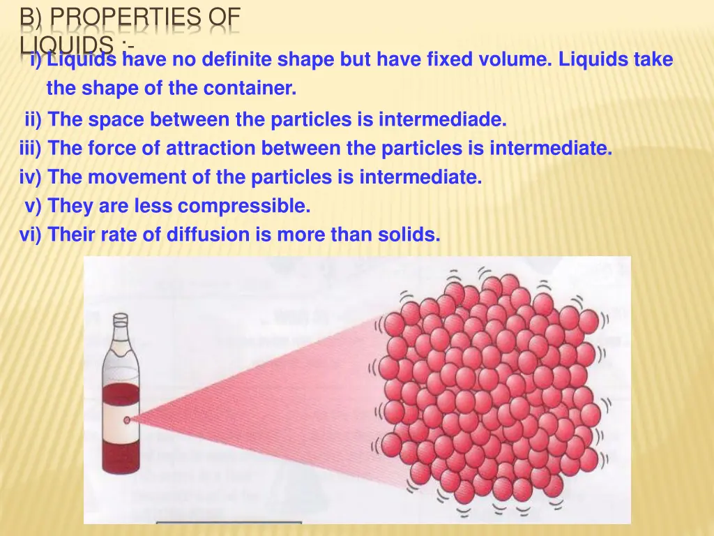 b properties of liquids i liquids have