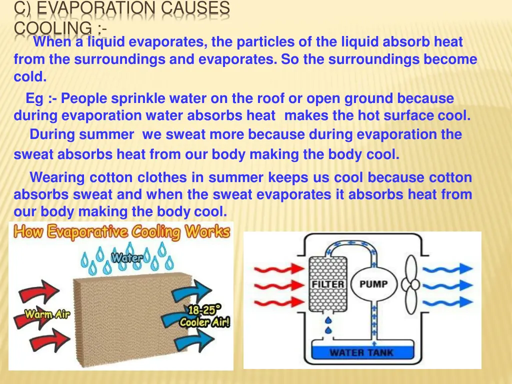 c evaporation causes cooling when a liquid