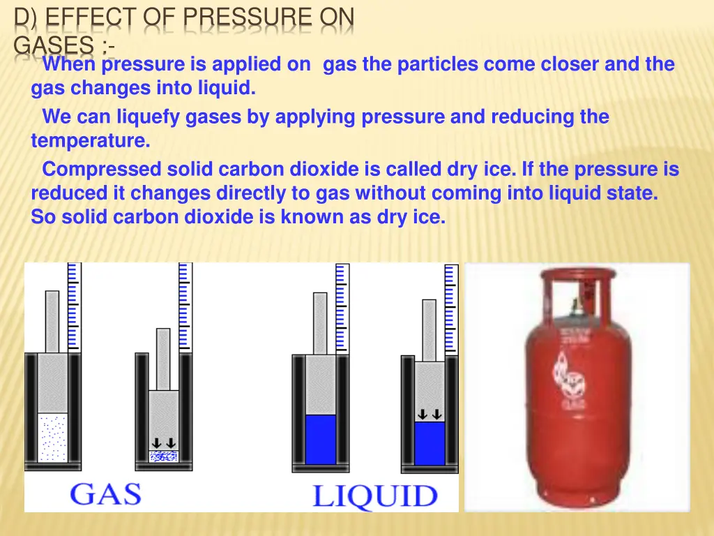 d effect of pressure on gases when pressure