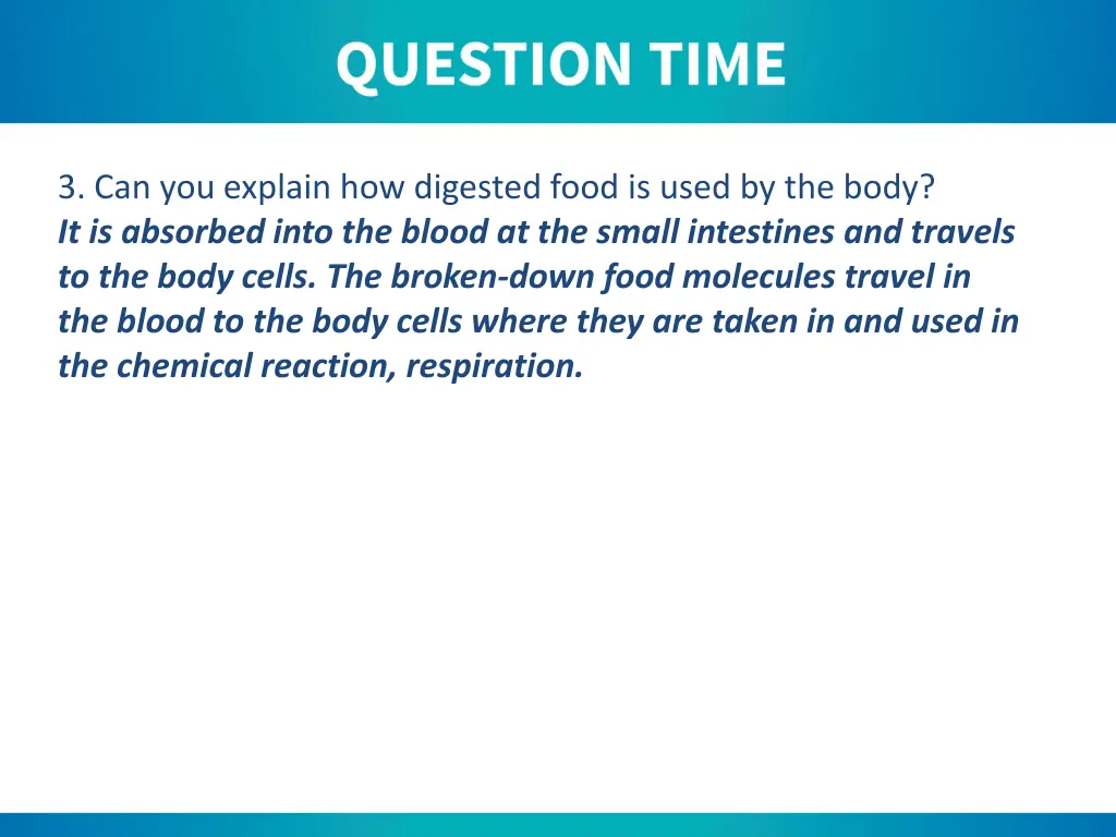 3 can you explain how digested food is used