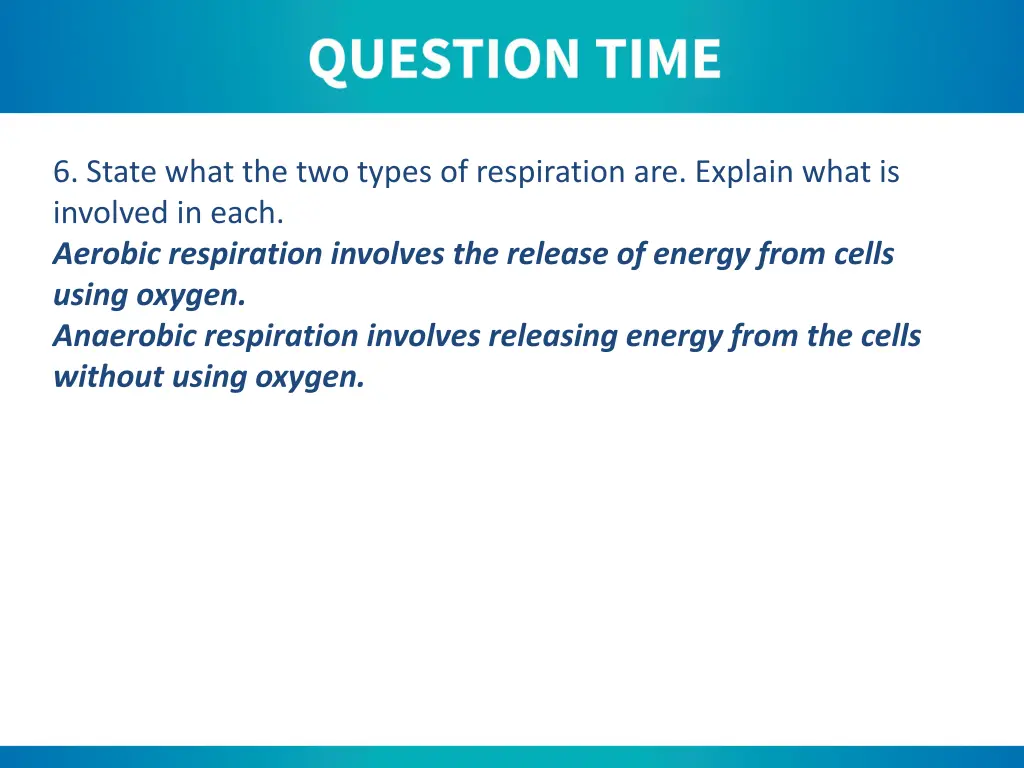 6 state what the two types of respiration