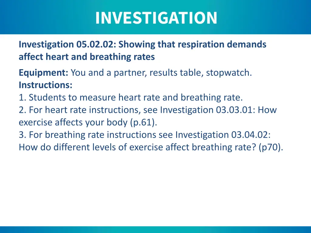 investigation 05 02 02 showing that respiration