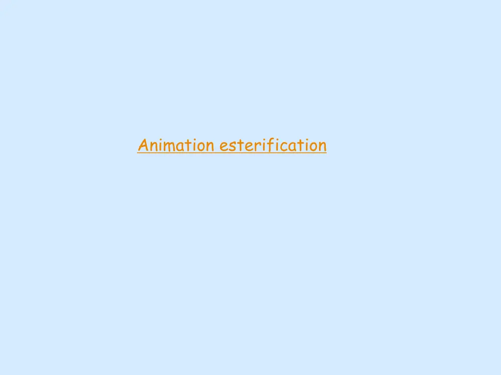 animation esterification