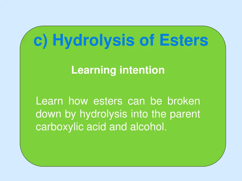 c hydrolysis of esters