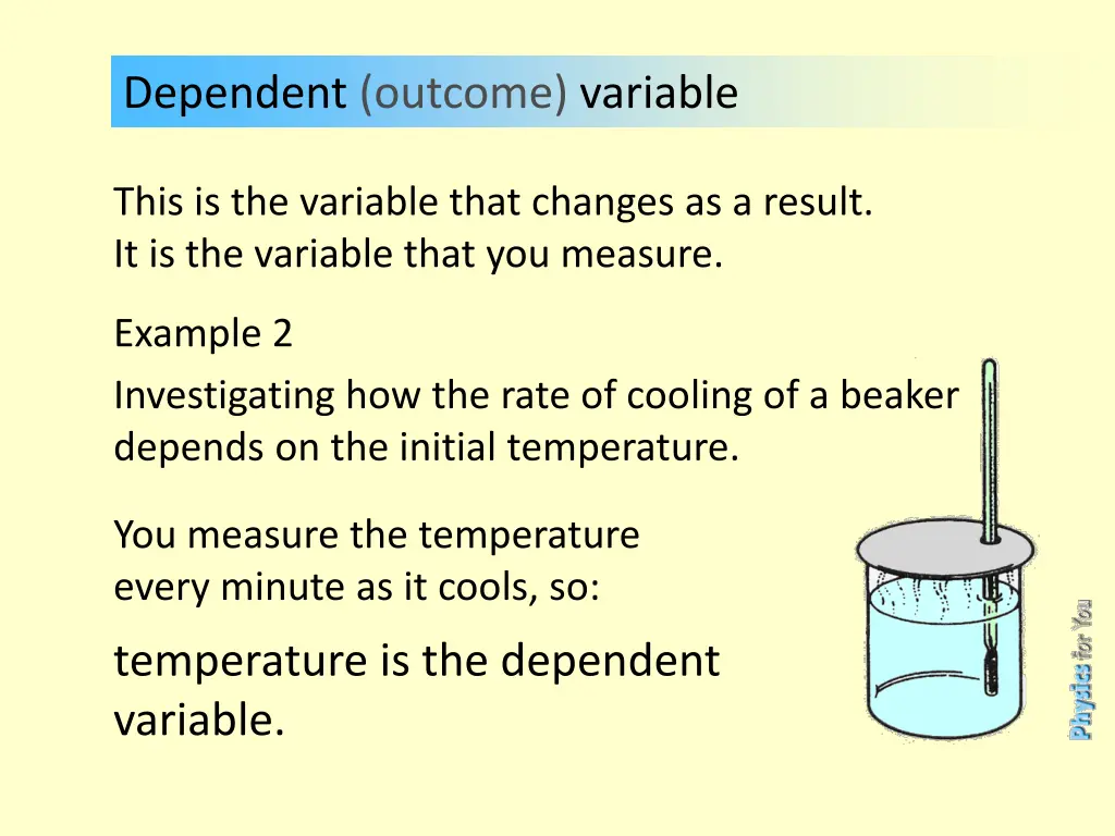 dependent outcome variable 1