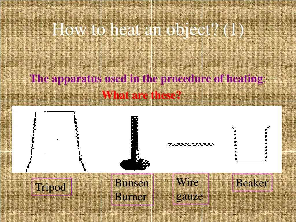 how to heat an object 1