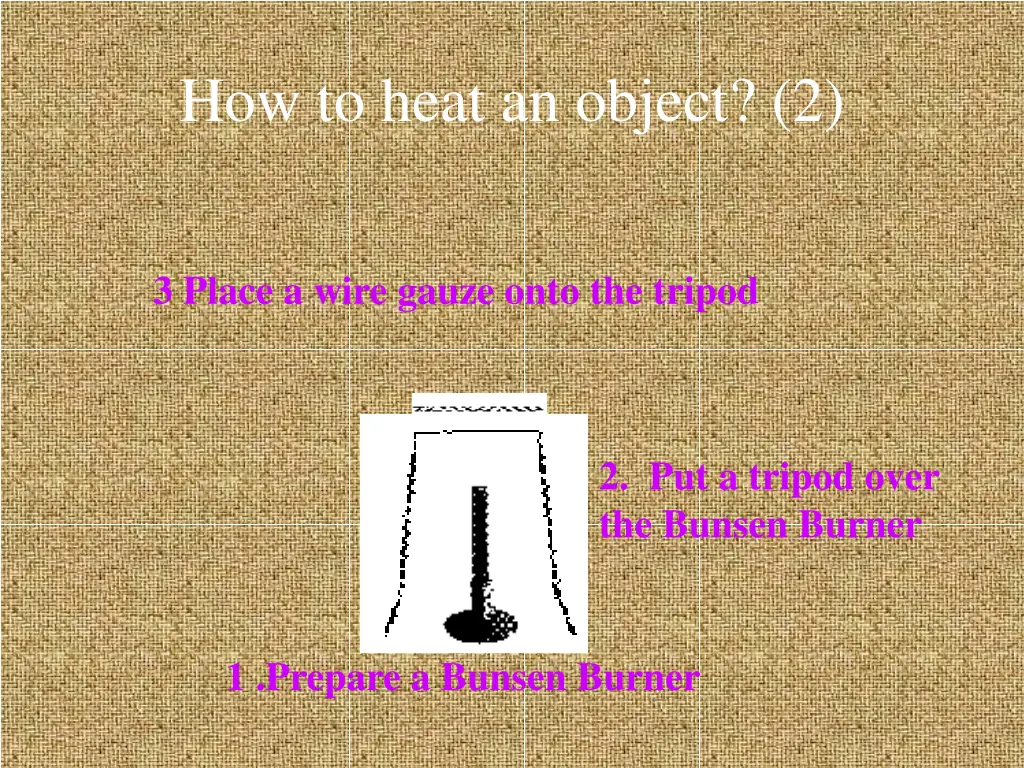 how to heat an object 2