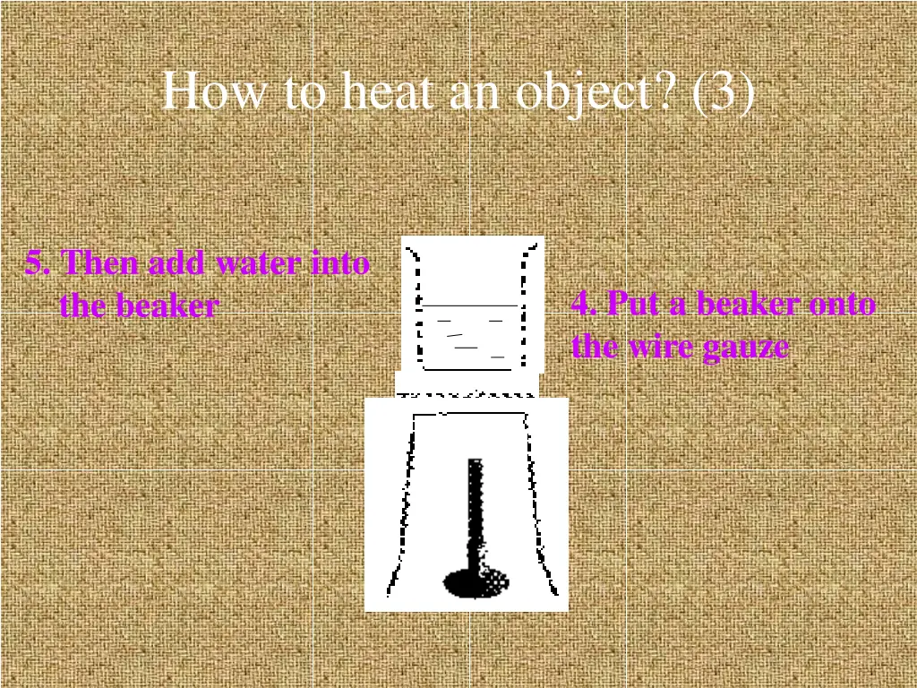 how to heat an object 3