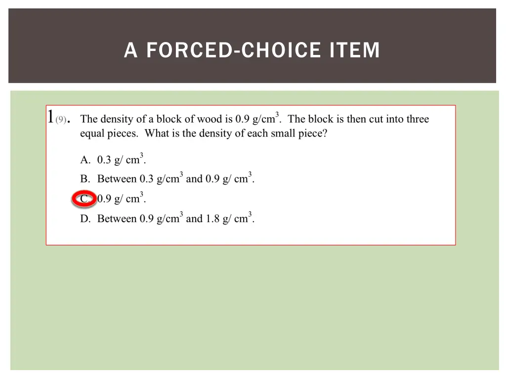 a forced choice item