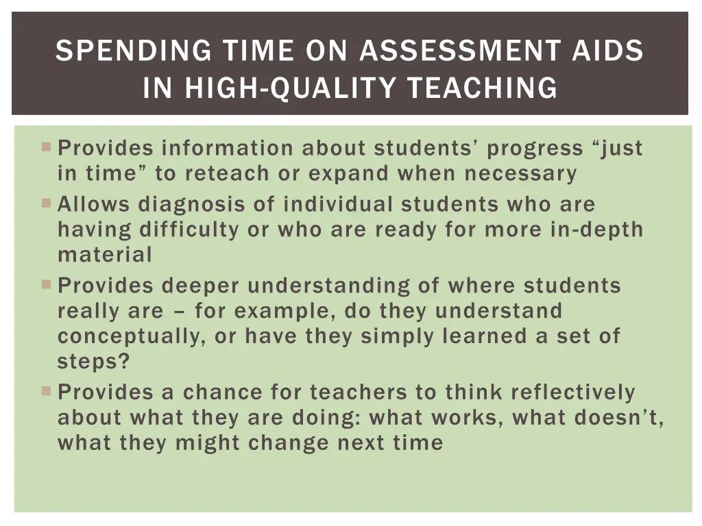 spending time on assessment aids in high quality