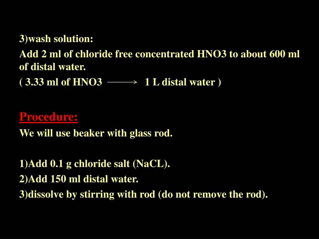 3 wash solution add 2 ml of chloride free