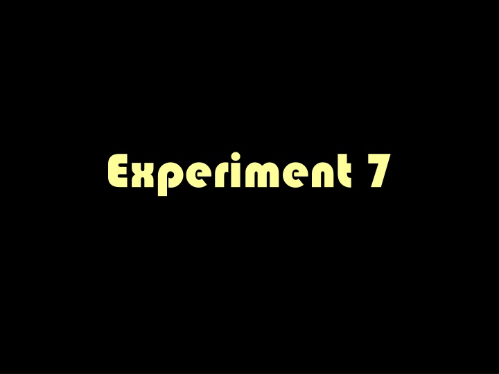 experiment 7