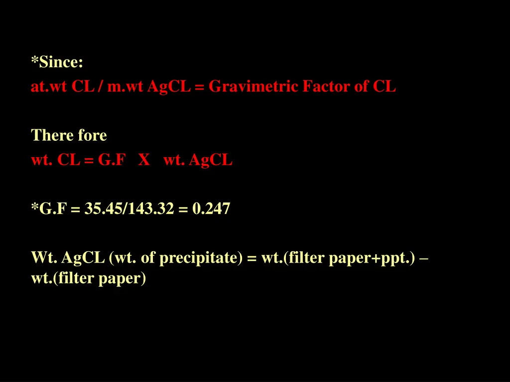 since at wt cl m wt agcl gravimetric factor of cl