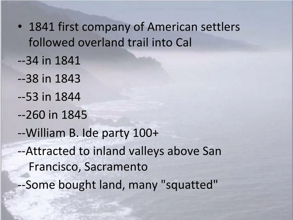 1841 first company of american settlers followed