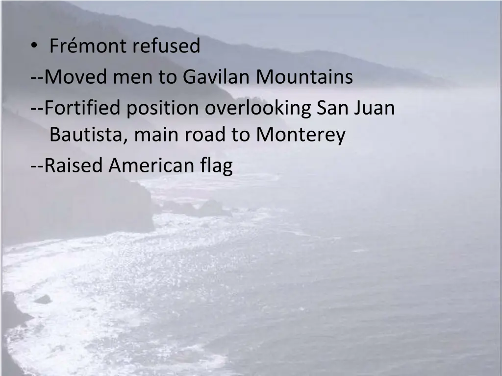 fr mont refused moved men to gavilan mountains