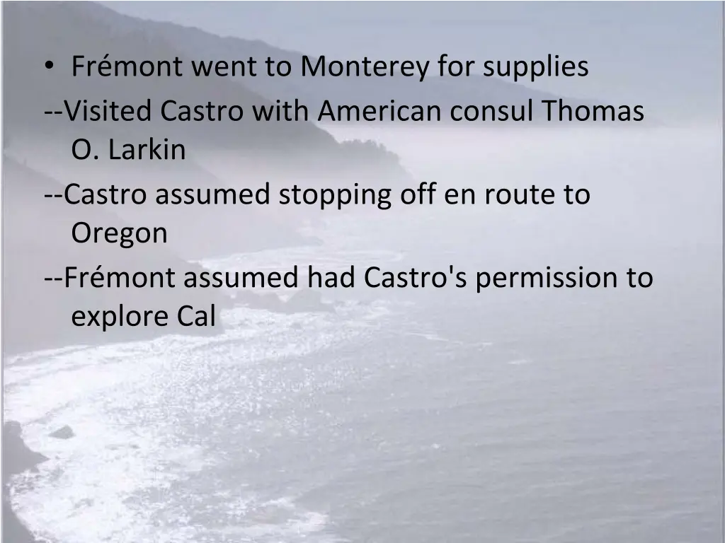 fr mont went to monterey for supplies visited