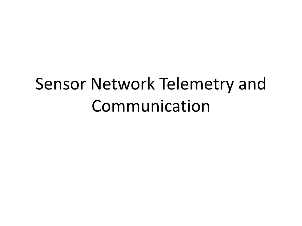 sensor network telemetry and communication