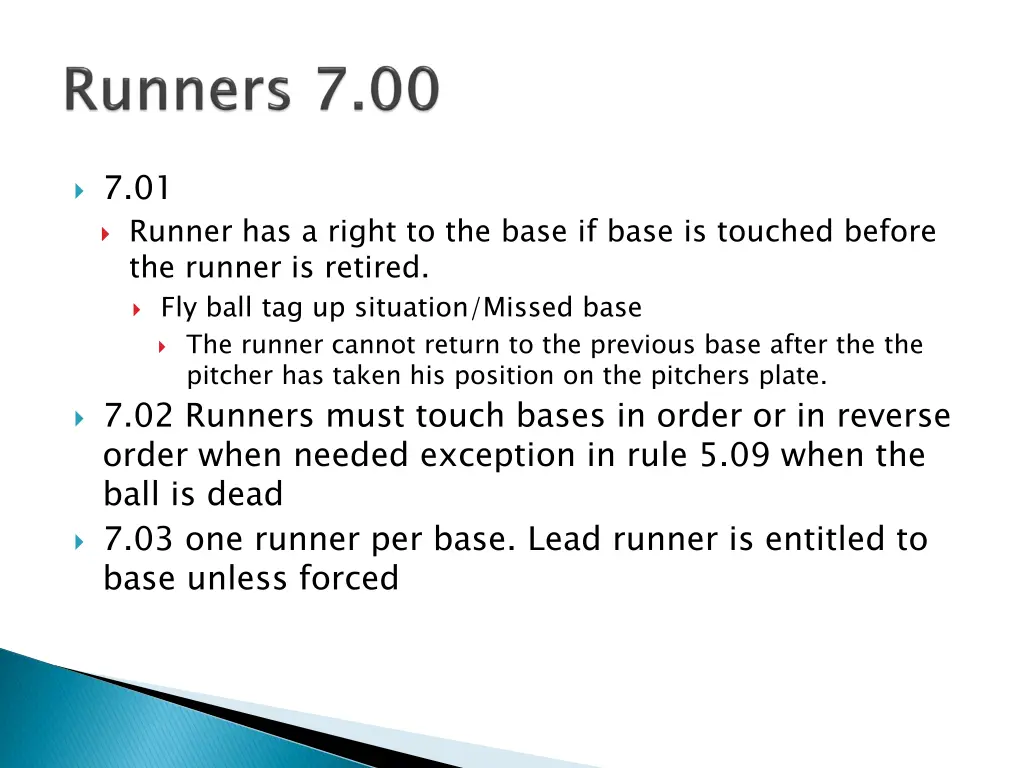 7 01 runner has a right to the base if base