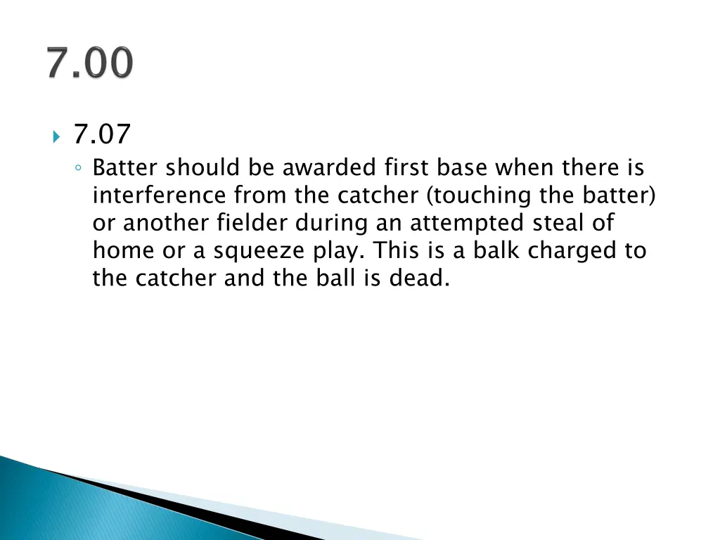 7 07 batter should be awarded first base when