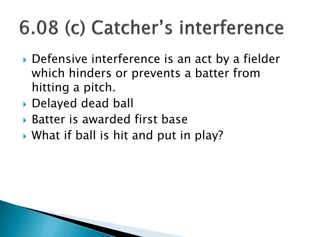 defensive interference is an act by a fielder