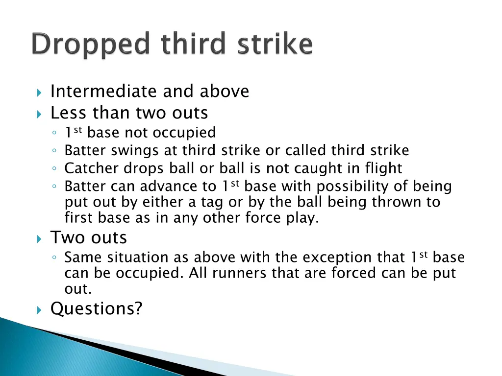 intermediate and above less than two outs