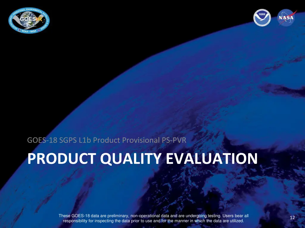 goes 18 sgps l1b product provisional ps pvr 2