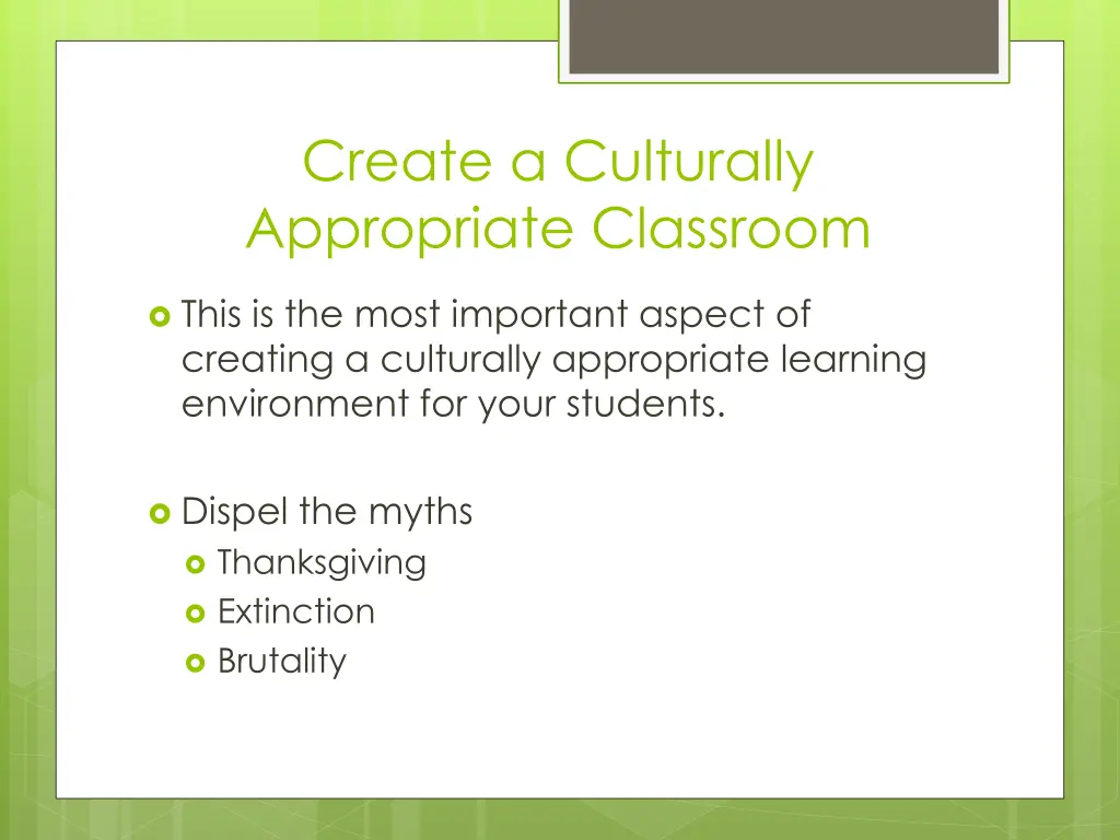 create a culturally appropriate classroom