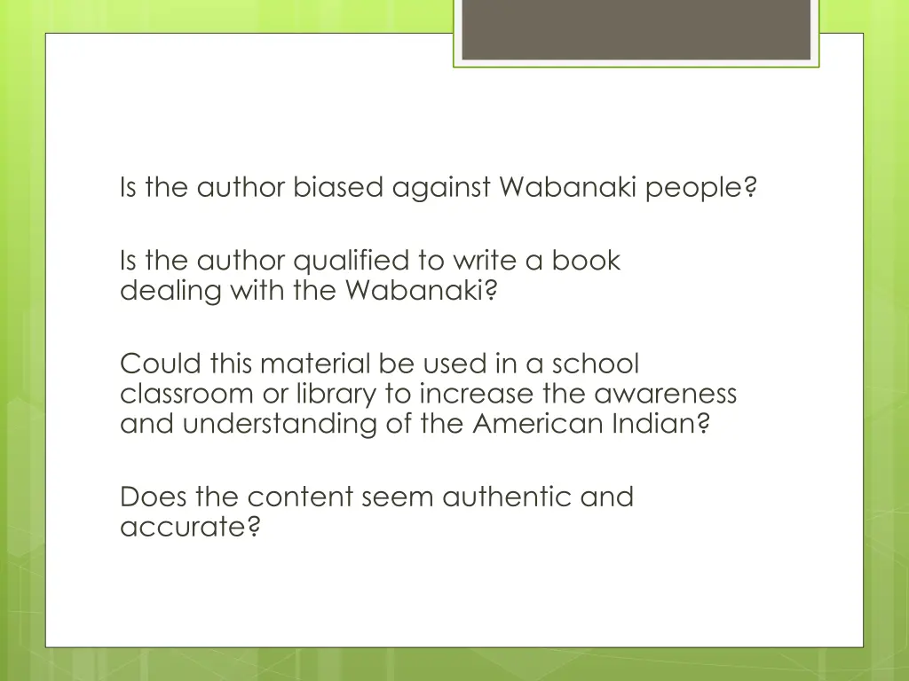 is the author biased against wabanaki people