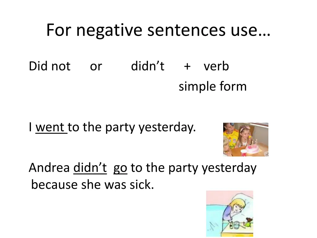 for negative sentences use