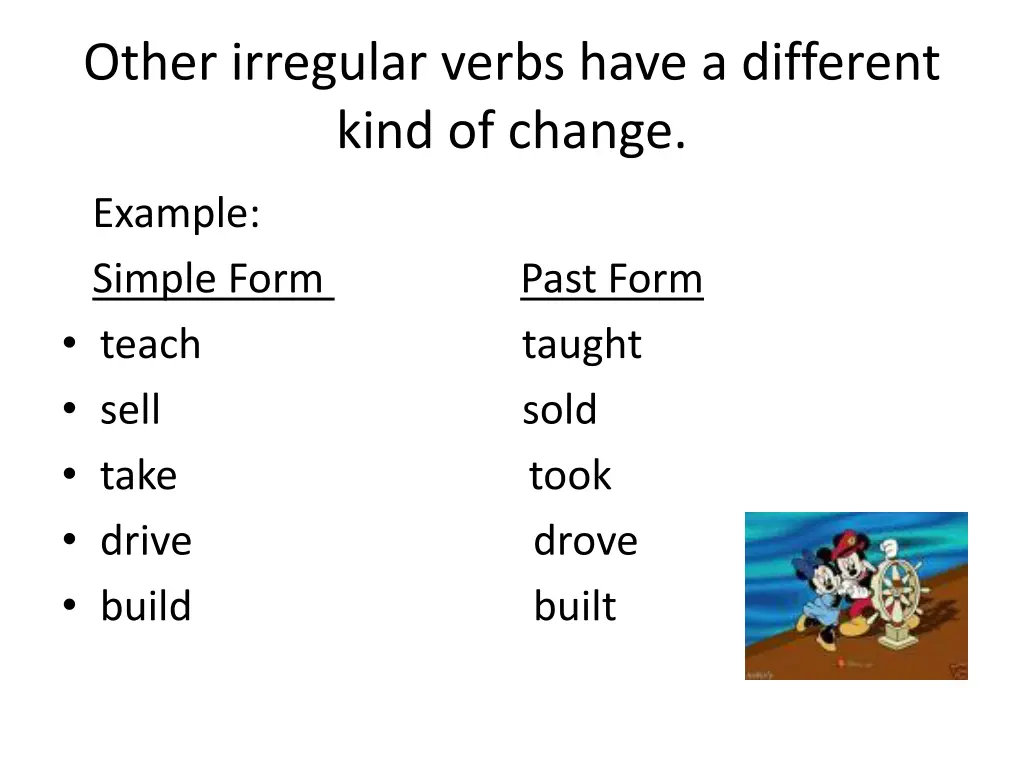 other irregular verbs have a different kind