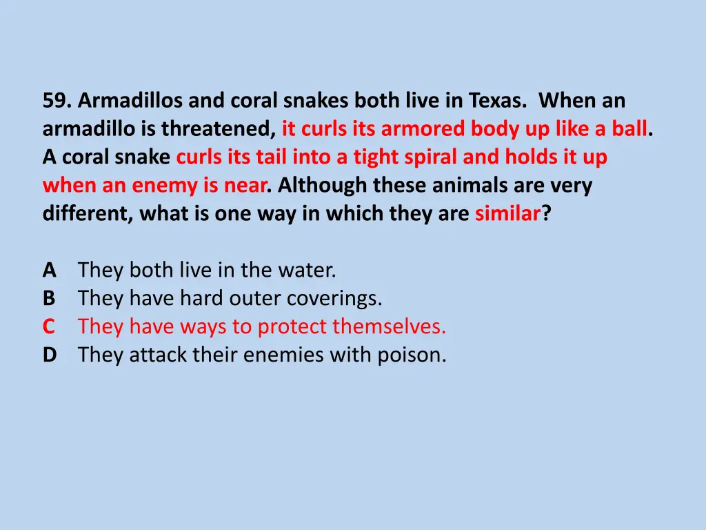 59 armadillos and coral snakes both live in texas 1