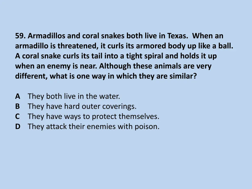 59 armadillos and coral snakes both live in texas