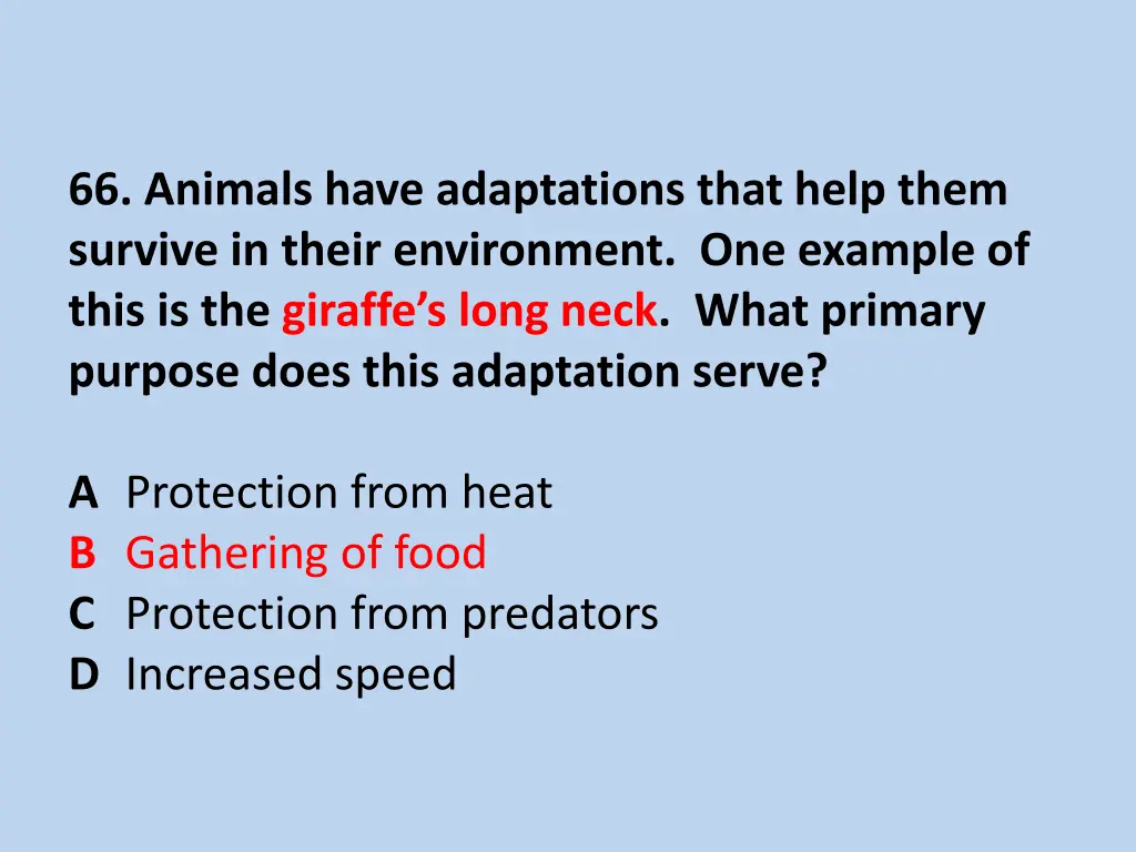 66 animals have adaptations that help them 1