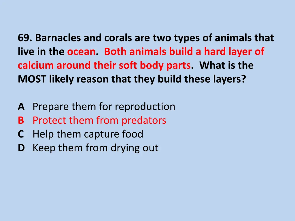 69 barnacles and corals are two types of animals 1