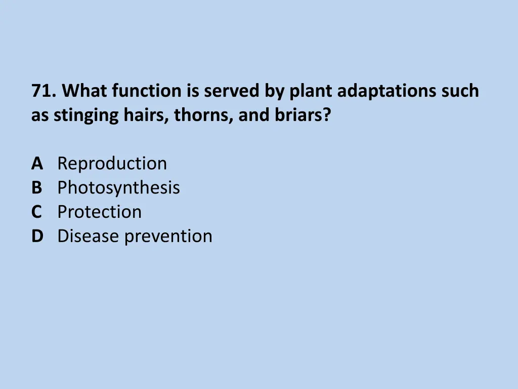 71 what function is served by plant adaptations