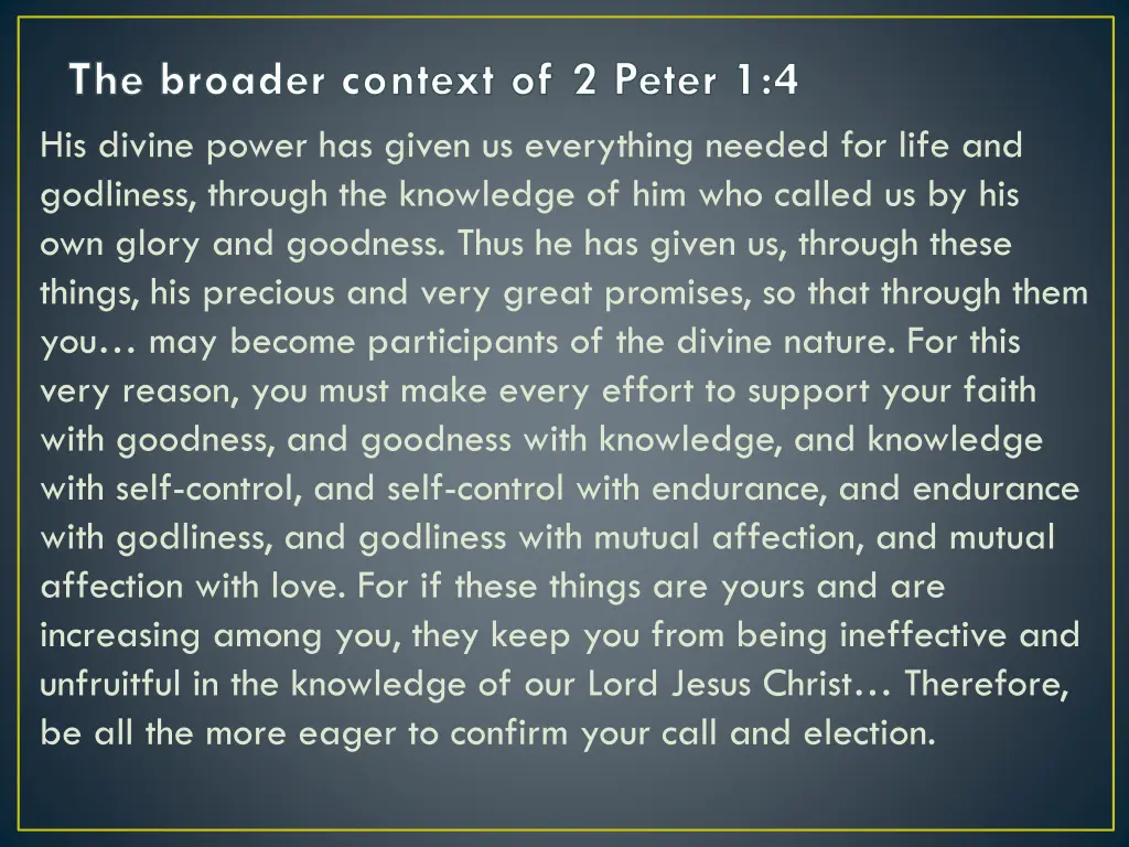 the broader context of 2 peter 1 4 his divine