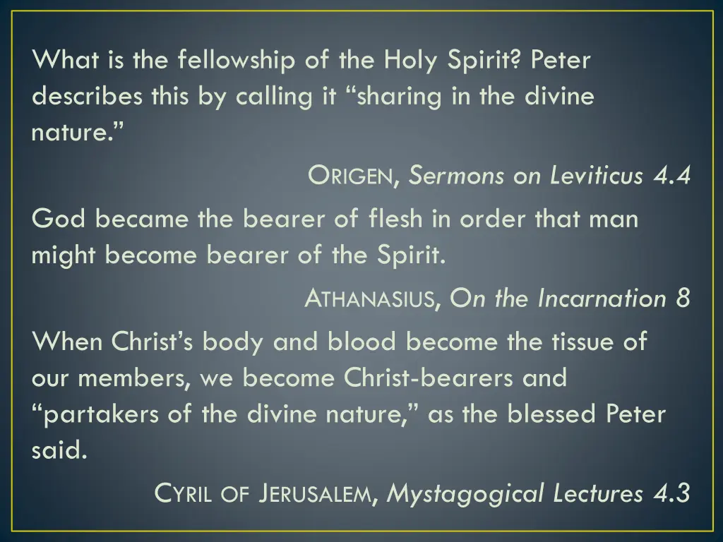 what is the fellowship of the holy spirit peter