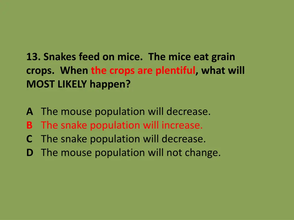 13 snakes feed on mice the mice eat grain crops 1