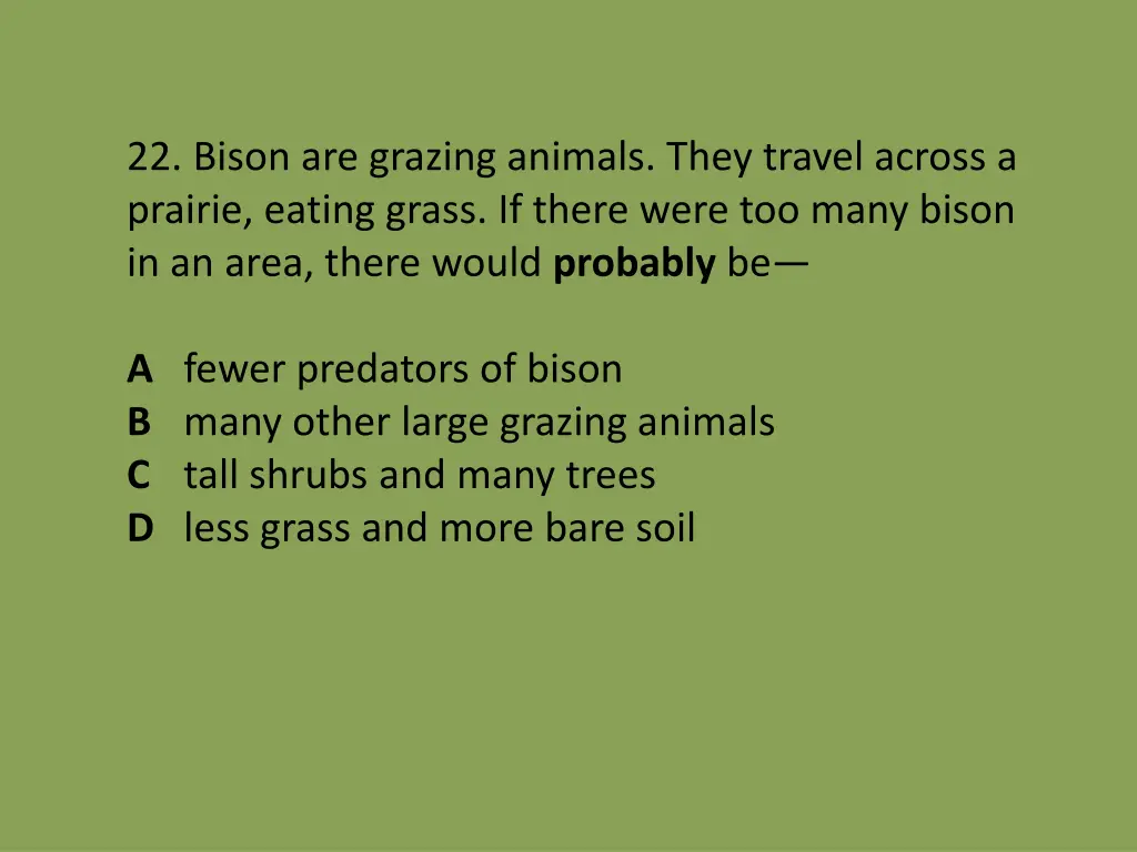 22 bison are grazing animals they travel across