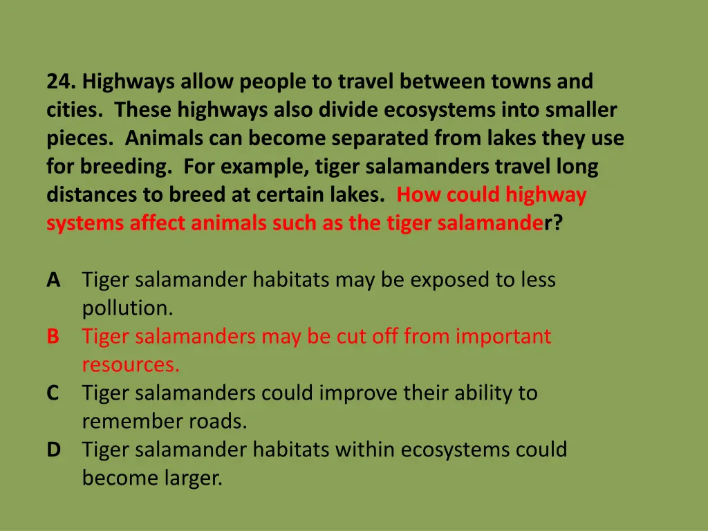 24 highways allow people to travel between towns 1