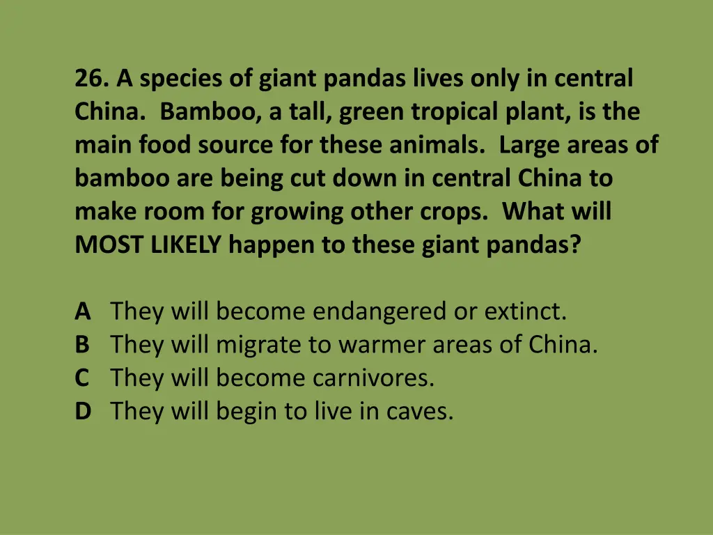 26 a species of giant pandas lives only