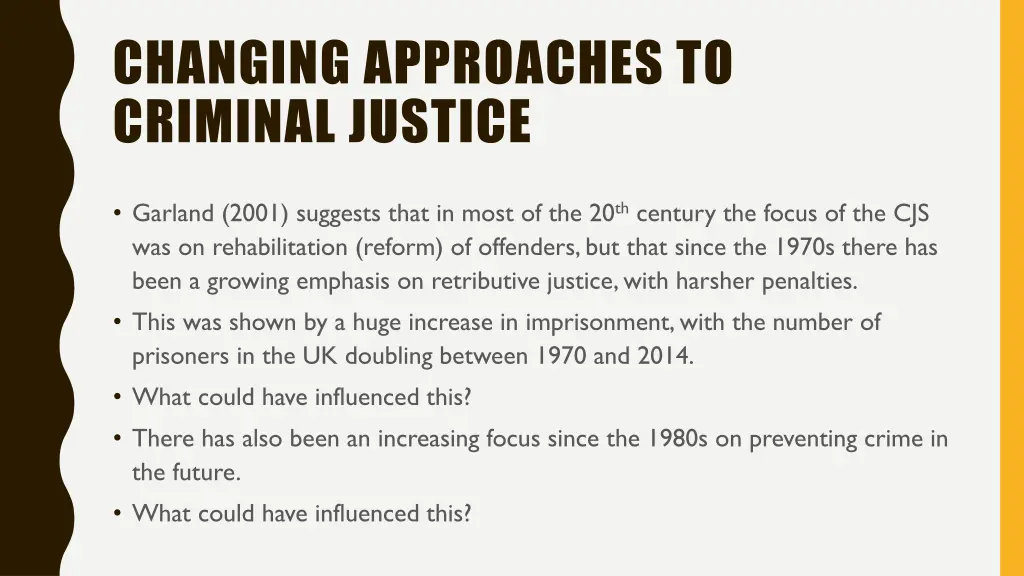 changing approaches to criminal justice