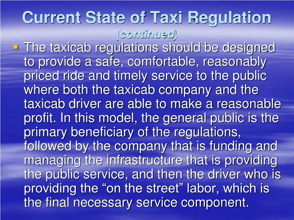 current state of taxi regulation continued 2