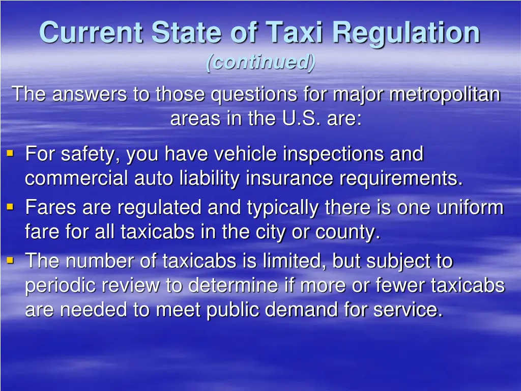 current state of taxi regulation continued