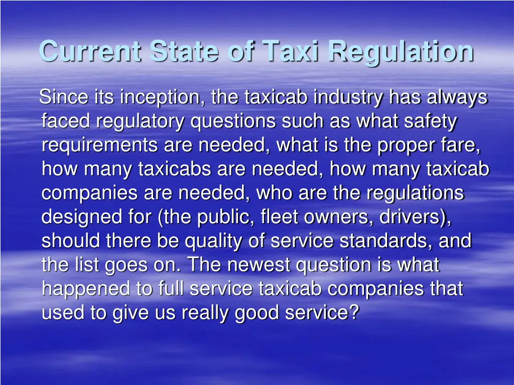 current state of taxi regulation