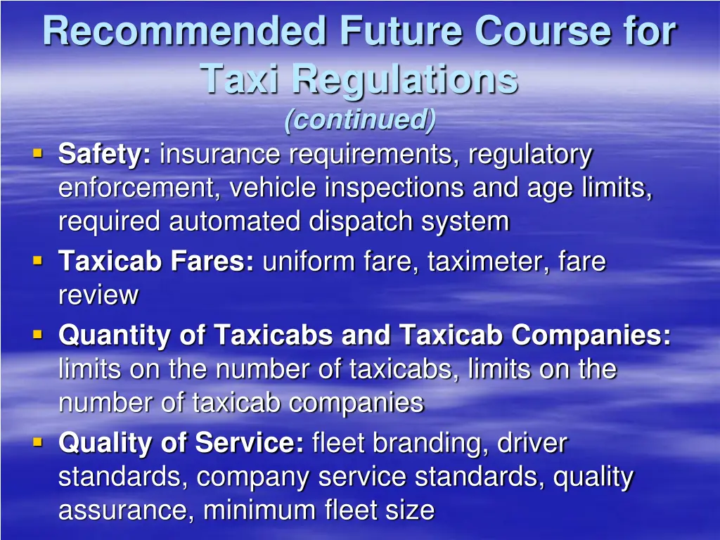 recommended future course for taxi regulations 1